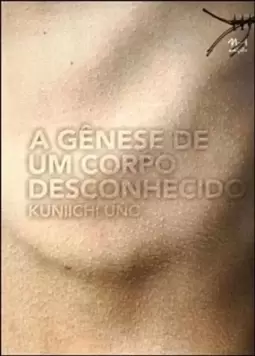 A Genese de Um Corpo Desconhecido