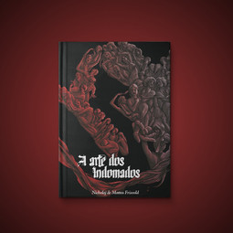 A Arte dos Indomados