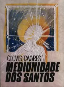 Mediunidade Dos Santos