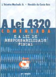 A Lei nº 4320 Comentada e a Lei de Responsabilidade Fiscal