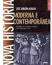 Nova História: Moderna e Contemporânea - vol. 2