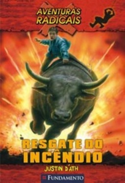 Resgate do Incêncio (Aventuras Radicais #2)