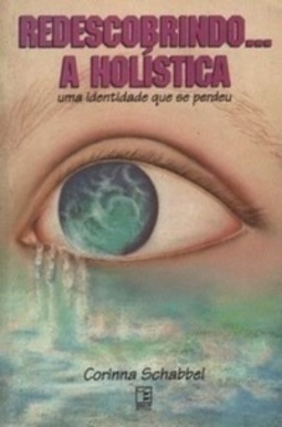 REDESCOBRINDO...A HOLÍSTICA