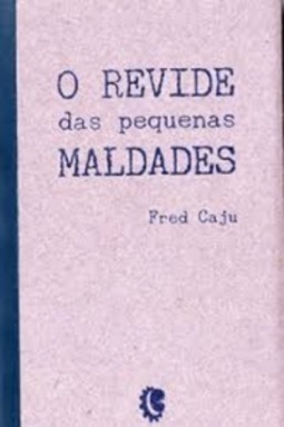 O revide das pequenas maldades