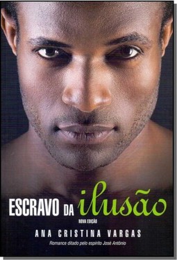 Escravo Da Ilusão