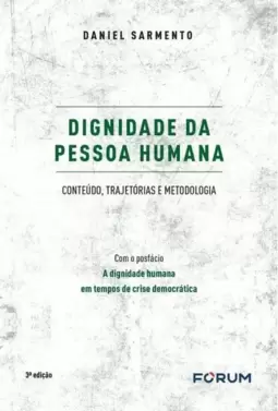 Dignidade da Pessoa Humana: Conteúdo, Trajetórias e Metodologia