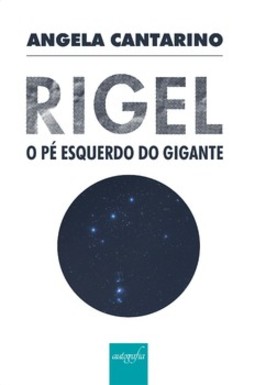 Rígel: o pé esquerdo do gigante