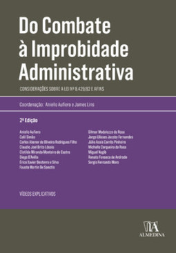 Do combate à improbidade administrativa: considerações sobre a lei nº 8.429/92 e afins