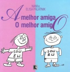 A Melhor Amiga, o Melhor Amigo