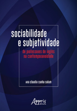 Sociabilidade e subjetividade de professores de inglês na contemporaneidade