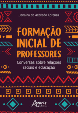 Formação inicial de professores: conversas sobre relações raciais e educação