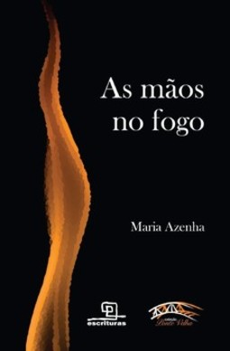 As mãos no fogo