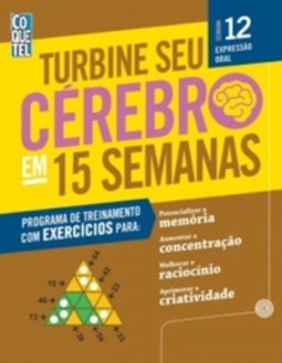 Turbine Seu Cérebro Em 15 Semanas 12 (Turbine Seu Cérebro Em 15 Semanas #12)