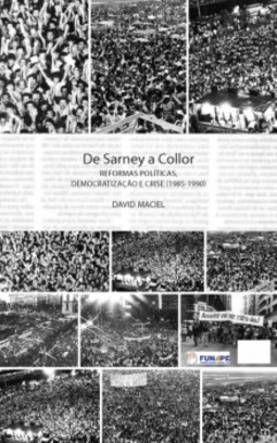 De Sarney a Collor: reformas políticas, democratização e crise (1985-1990)