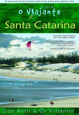 GUIA O VIAJANTE SANTA CATARINA