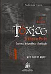 Tóxico: Tráfico e Porte
