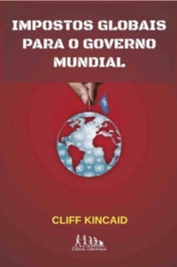 Impostos Globais Para um Governo Mundial