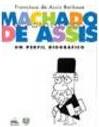 MACHADO DE ASSIS EM MINIATURA: UM PERFIL BIOGRAFICO