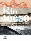 Rio 400+50: comemorações e percursos de uma cidade