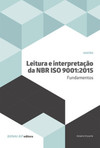 Leitura e interpretação da NBR ISO 9001:2015: fundamentos