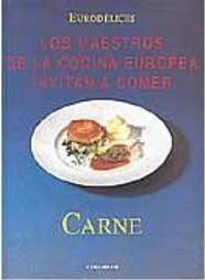 Los Maestros de la Cocina Europea Invitan a Comer: Carne - IMPORTADO