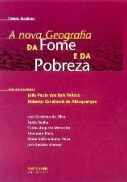 A Nova Geografia da Fome e da Pobreza