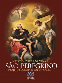 Devocionário e novena a São Peregrino: protetor contra o mal do câncer