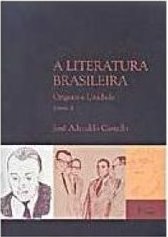 Literatura Brasileira: Origens e Unidade, A (1500-1960) - vol. 2