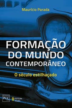 Formação do mundo contemporâneo: o século estilhaçado