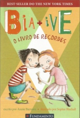 Bia + Ive (Ivy and Bean Break the Fossil Record) (Ivy + Bean #3)