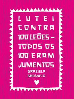 Lutei contra 100 leões: todos os 100 eram jumentos
