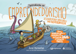 Introdução ao empreendedorismo: desenvolvendo habilidades para fazer acontecer