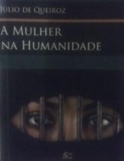 Mulher Na Humanidade, A