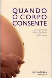 Quando o Corpo Consente
