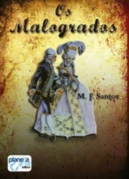 OS MALOGRADOS