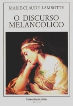 O Discurso Melancólico