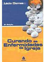 Curando as Enfermidades da Igreja