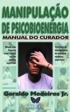 Manipulação de Psicobioenergia: Manual do Curador