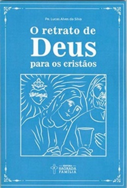 O retrato de Deus para os cristãos