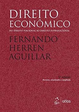 Direito econômico: Do direito nacional ao direito supranacional