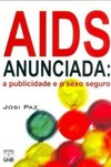 AIDS anunciada: a publicidade e o sexo seguro