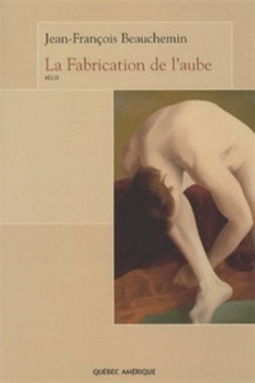 La Fabrication de l' aube
