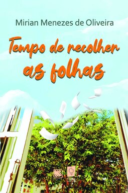 Tempo de recolher as folhas