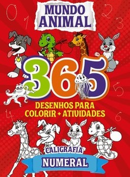 Mundo animal - 365 desenhos para colorir + atividades