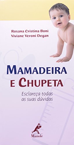 Mamadeira e chupeta: Esclareça todas as suas dúvidas