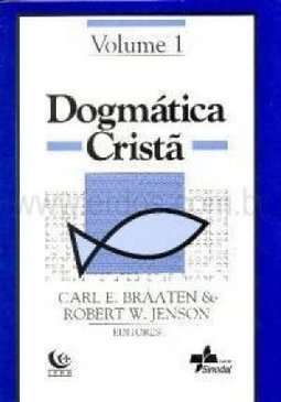Dogmática Cristã - vol. 1