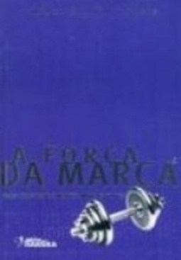 A Força da Marca