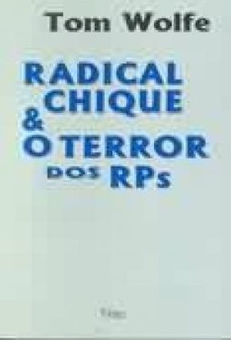 Radical Chique e o Terror dos RPS