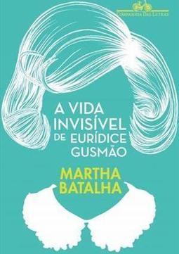A VIDA INVISIVEL DE EURIDICE GUSMAO