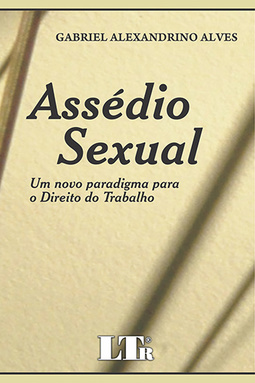 Assédio sexual: Um novo paradigma para o direito do trabalho